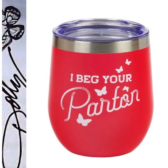 Dolly Parton "I Beg Your Pardon" Wine Cup w/Lid - Picture 1 of 7